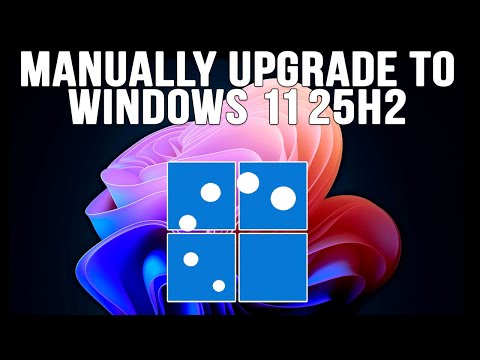 How to Manually Install the Windows 11 25H2 Upgrade - Online Computer Tips