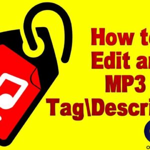 Edit Your MP3 File Tag Information