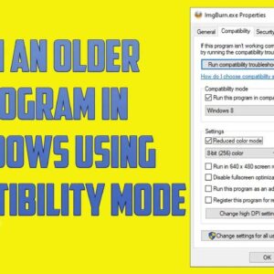 Run an app in Compatibility Mode in Windows