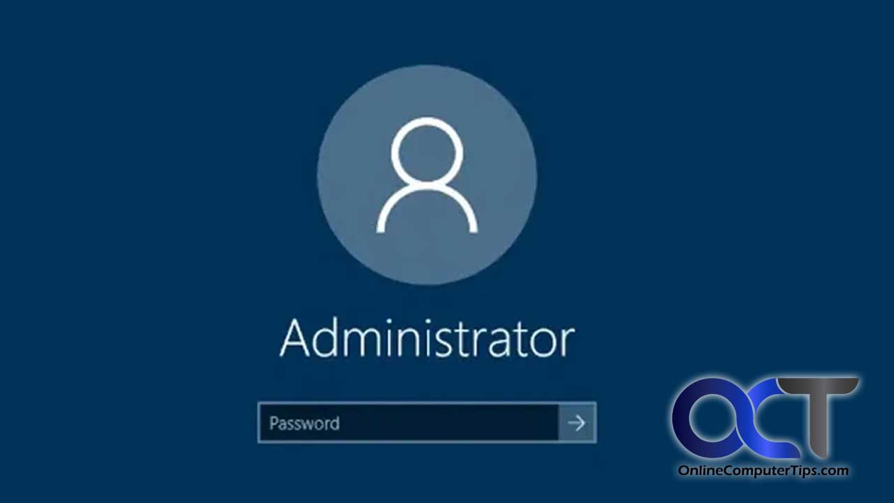 How to Enable the Administrator Account in Windows - Online Computer Tips