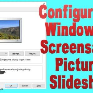 How to Configure the Windows Screensaver Slideshow Feature