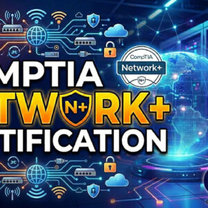 CompTIA Network+ certification