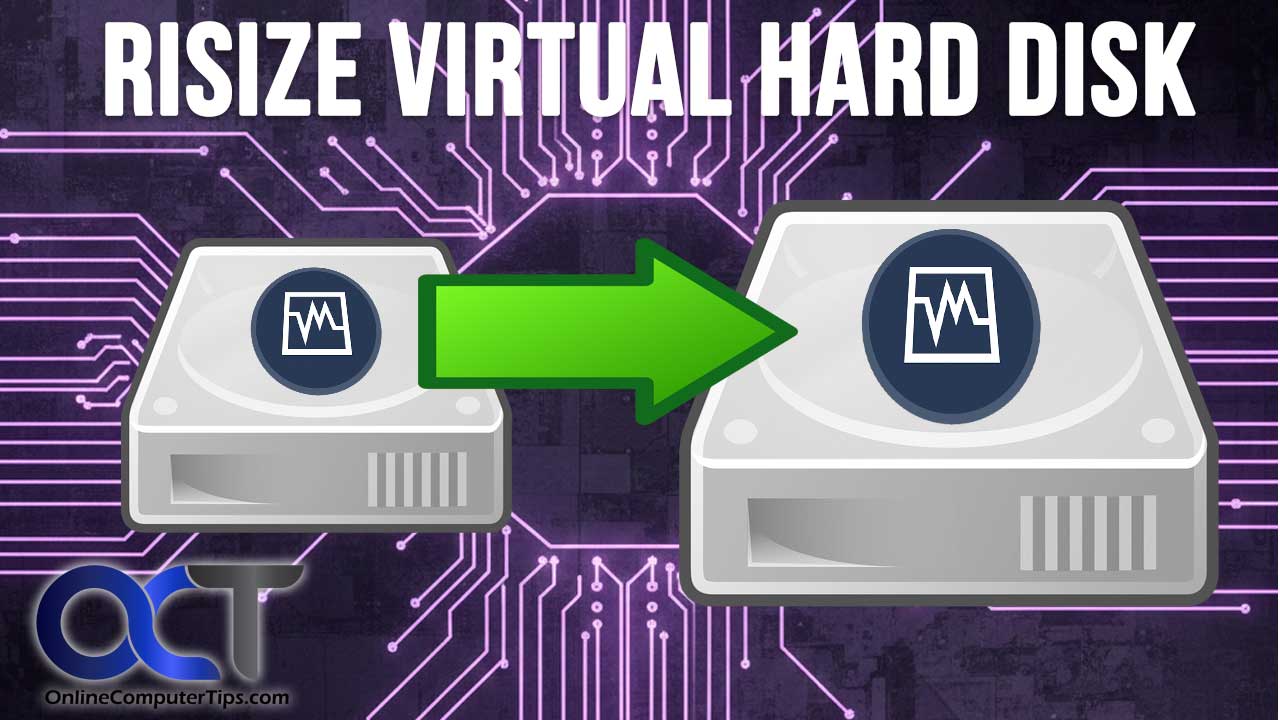Powershell Resize Virtual Disk How to Resize a VirtualBox VM Hard Disk - Online Computer Tips