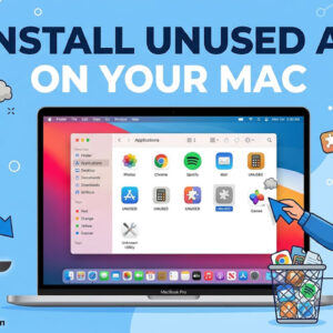 Delete your unwanted apps on your Mac