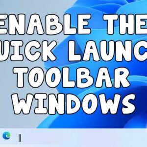 Add the Quick Launch Toolbar to the Taskbar in Windows 11