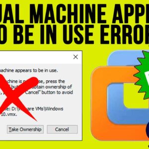 Fix the VMware Workstation “The Virtual Machine Appears to Be in Use” Error