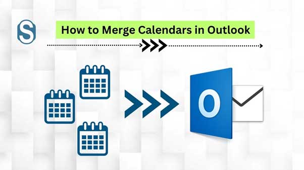 How to Merge Calendars in Outlook – A Complete Guide
