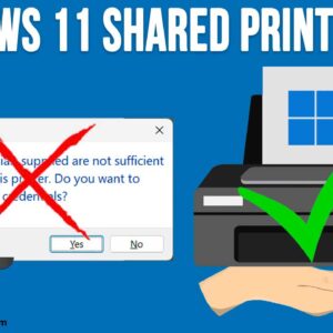 Fix for the Windows 11 The Credentials Supplied are not Sufficient to Access This Printer Error Message
