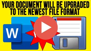 Fix for the Microsoft Word Your Document Will be Upgraded to the Newest File Format Save Message