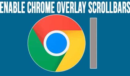 How to Enable or Disable Overlay Scrollbars in Google Chrome