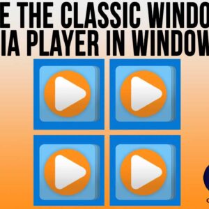 How to Use the Classic Windows Media Player (Legacy) in Windows 11