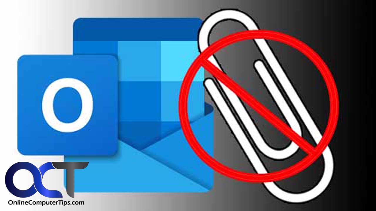 How to Enable Blocked Attachments in Microsoft Outlook - Online ...