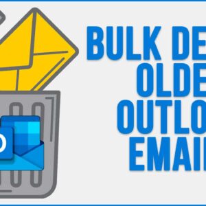 Bulk deleting older emails in Microsoft Outlook