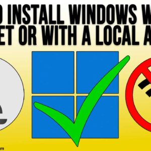 How to Install Windows with a Local Account or with no Internet Connection