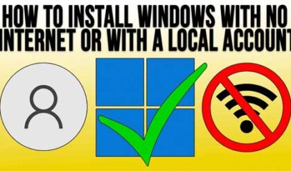 How to Install Windows with a Local Account or with no Internet Connection