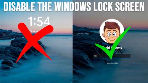 How To Disable The Windows Lock Screen Go Right To The Login Prompt