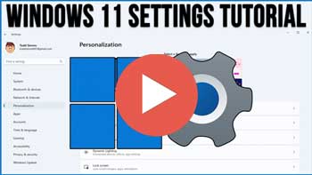 Video - The Windows 11 Settings App Overview