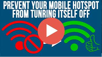 Video - Prevent Your Windows Mobile Hotspot from Turning Itself Off