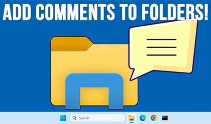 How to Easily Add Comments to Folders in Windows File Explorer