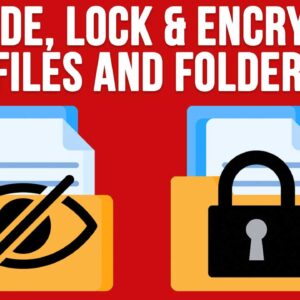 How to Hide, Lock & Encrypt Files, Folders & USB Drives for Free