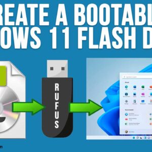 How to Create a Bootable Windows 11 USB Flash Drive to Install Windows & Bypass the TPM Requirement