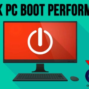 Checking the boot up performance of your computer