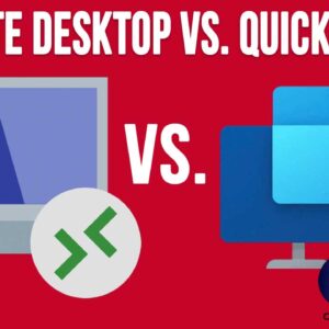 Quick Assist vs. Remote Desktop