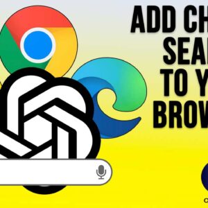 Add a ChatGPT Search Option to Chrome, Edge or Firefox Web Browsers