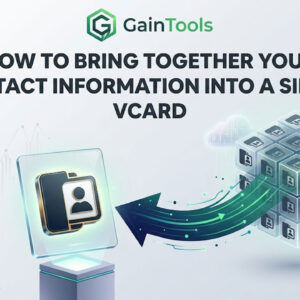 Combine vCards with Gain Tools