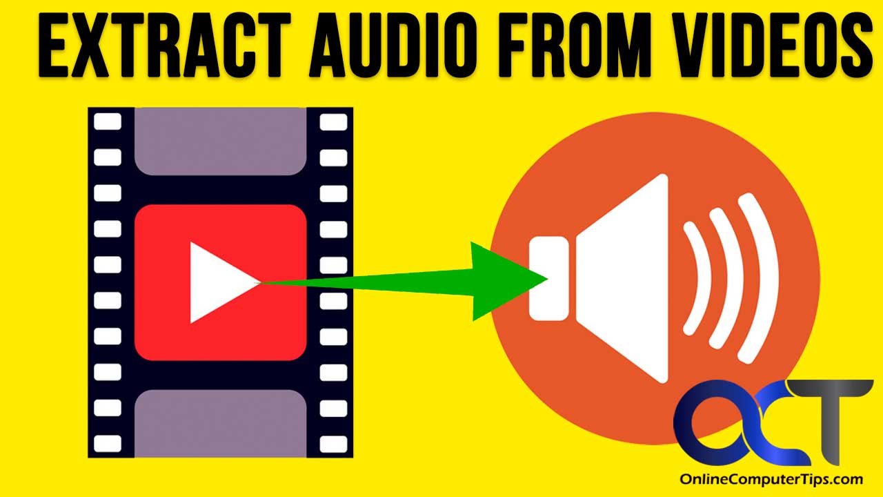 How to Extract Audio from Video Files in Bulk - Online Computer Tips
