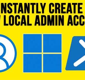 How to Instantly Create a Local Administrator Account in Windows