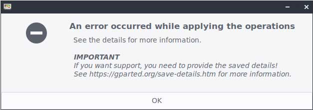 GParted, an error occurred while applying the operations