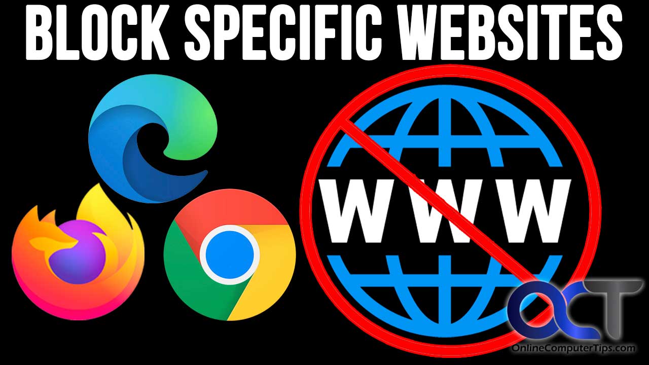 How to Block Specific Websites and Downloading Files in Specific Web ...