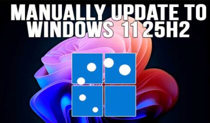 How to Manually Install the Windows 11 25H2 Upgrade