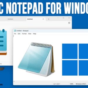 How to Install & Run the Classic Notepad App on Windows 11