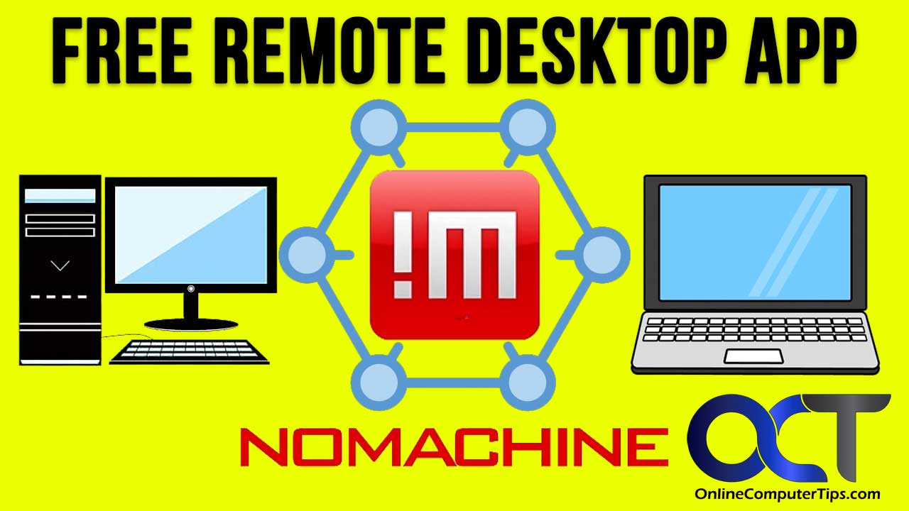 NoMachine Remote Desktop App for Windows, Linux, macOS, Android & iOS