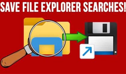 Save Time by Saving File Explorer Searches to Reuse in Windows
