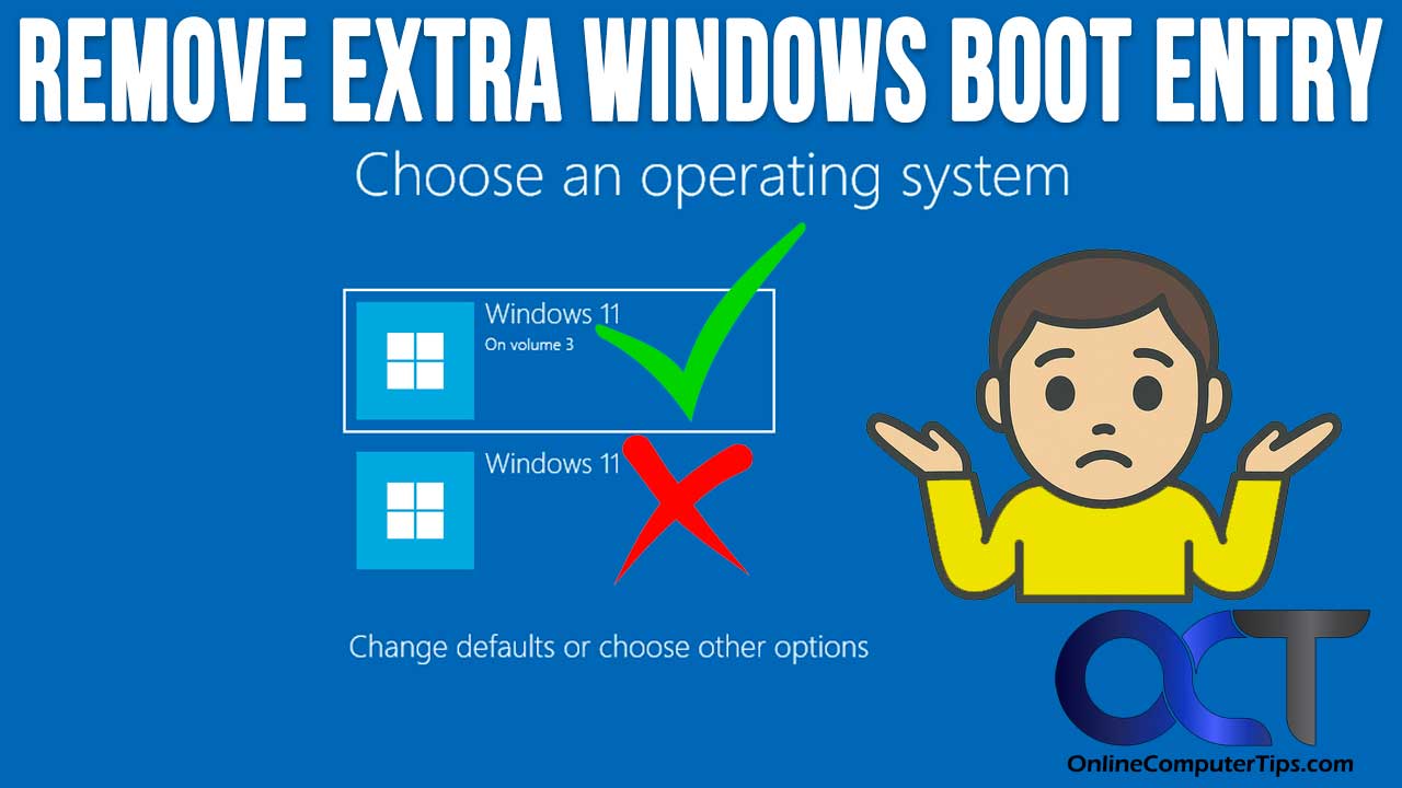 Windows Boot Menu Shows Two OS Entries? Here’s the Fix!