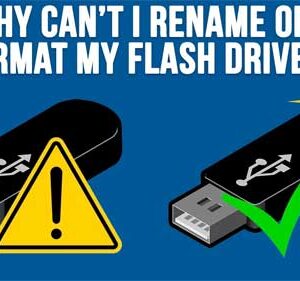 Fixes for Not Being Able to Rename or Format Your USB Flash Drive