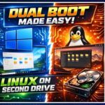 How to Dual Boot Windows and Install Linux on a Secondary Hard Drive