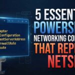 5 PowerShell Networking Commands to Replace Netsh