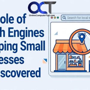 The Role of Search Engines in Helping Small Businesses Get Discovered