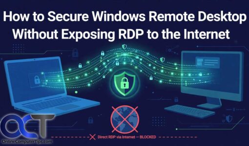 How to Secure Windows Remote Desktop Without Exposing RDP to the Internet?